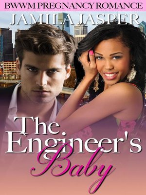 cover image of The Engineer's Baby (BWWM Pregnancy Romance)